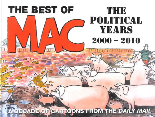 The Best of Mac: The Political Years 2000 - 2010