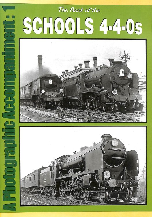 Book of the Schools 4-4-0s: No. 1 (The Book of the Schools 4-4-0s: Photographic Accompaniment)