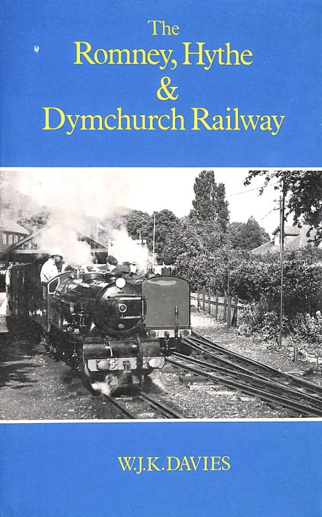 Romney, Hythe and Dymchurch Railway (Railway History S.)