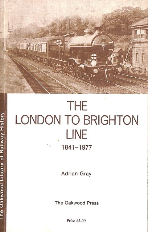 The London To Brighton Line 1841-1977