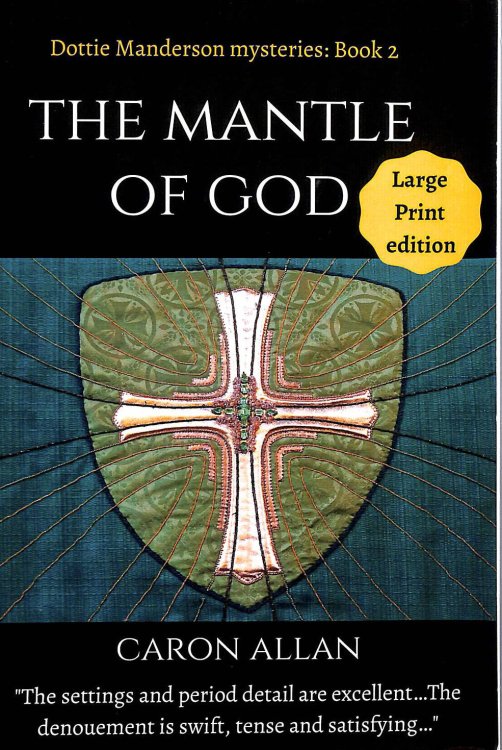 The Mantle of God: Dottie Manderson mysteries: Book 2: Large Print edition: a romantic traditional cosy mystery