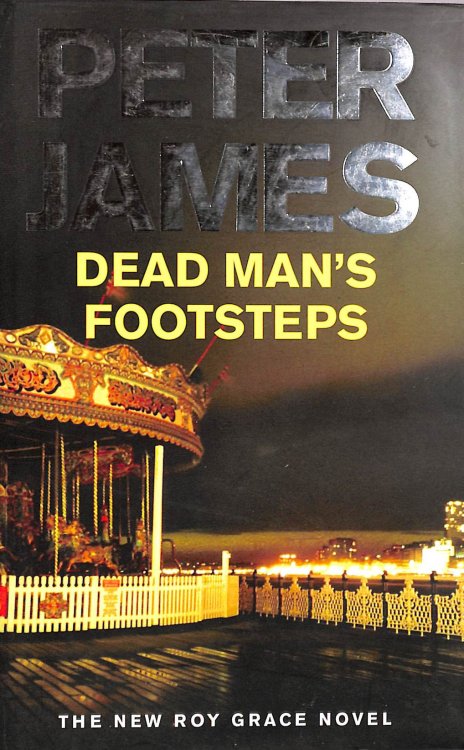 Dead Man's Footsteps: Roy Grace.First Edition