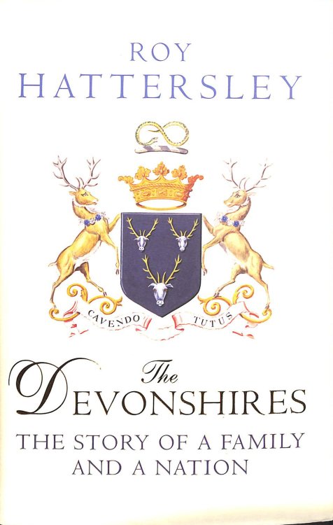 The Devonshires: The Story of a Family and a Nation