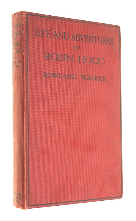 The Life & Adventures of Robin Hood
