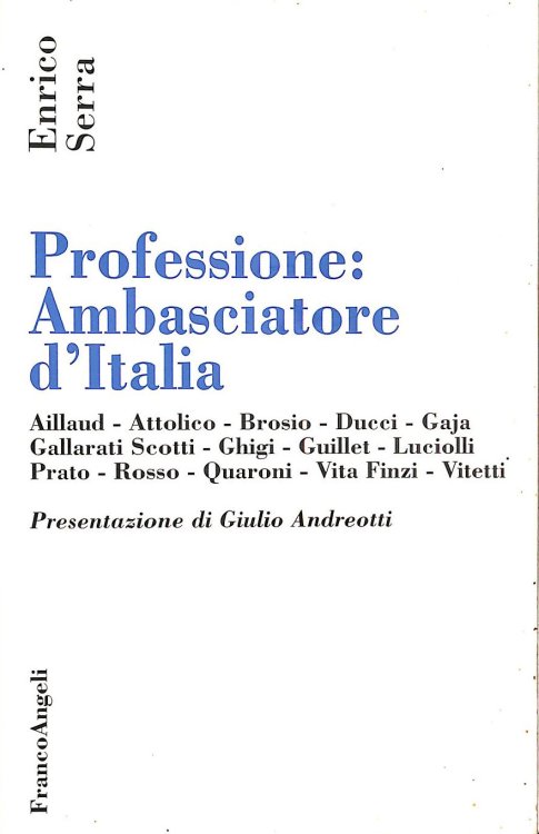 Professione : ambasciatore d'Italia (Storia diplomatica)