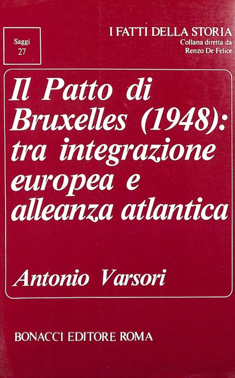 Il Patto di Bruxelles (1948): Tra integrazione europea e alleanza atlantica