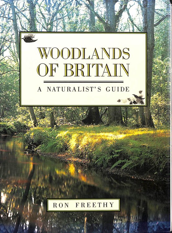 Woodlands of Britain: A Naturalist's Guide