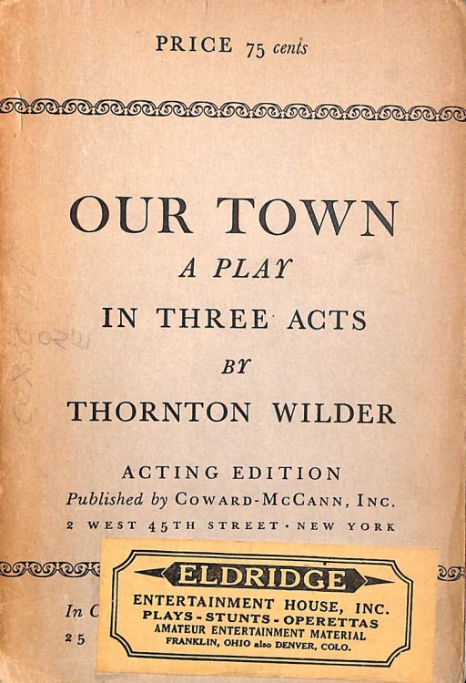 Our Town, A Play In Three Acts. Acting