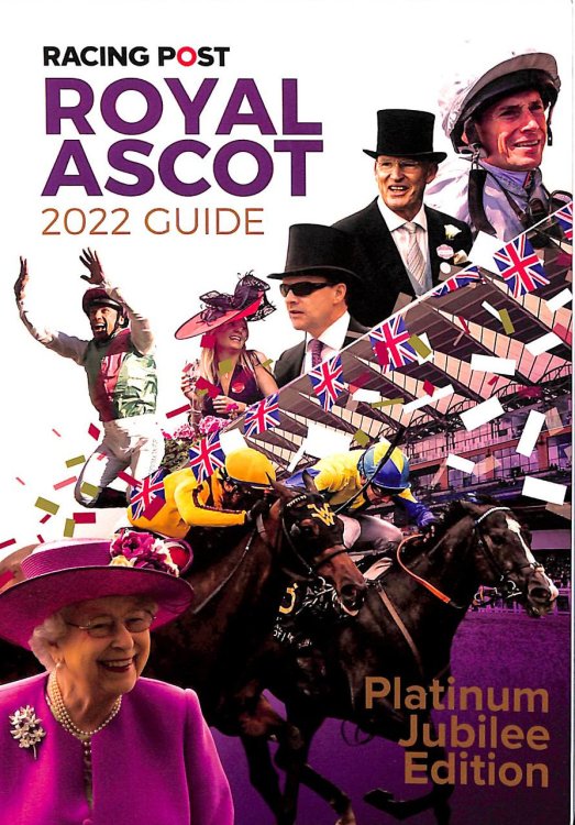 Racing Post Royal Ascot Guide 2022