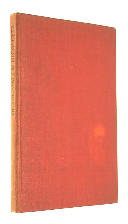 Of Aucassin and Nicolette: A Translation in Prose and Verse from the Old French, Together with Amabel and Amoris