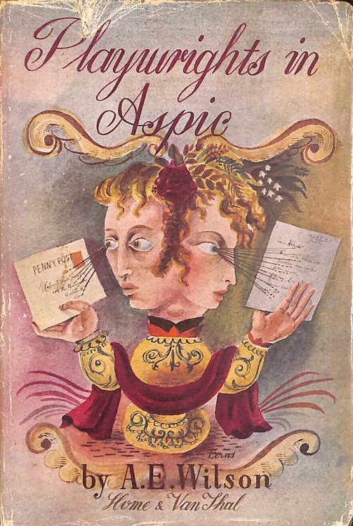 Playwrights in Aspic : Some Variations Upon an Unoriginal Theme.