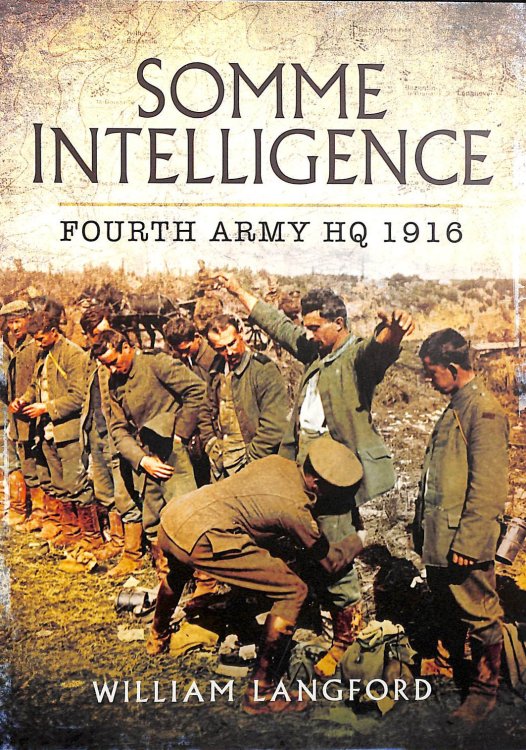 Somme Intelligence: Fourth Army HQ 1916
