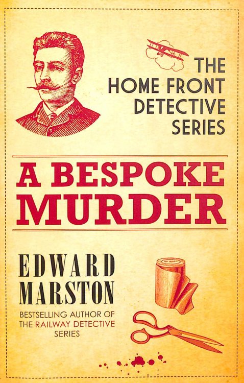 A Bespoke Murder: The compelling WWI murder mystery series: 1 (Home Front Detective, 1)
