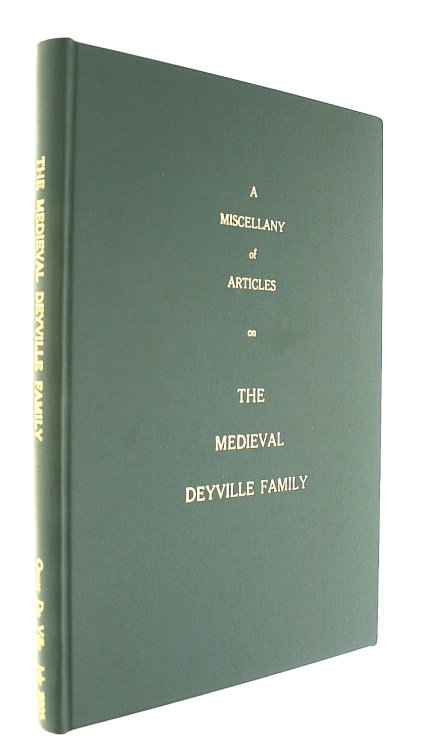 A Miscellany Of Articles In The Medieval Deyville Family