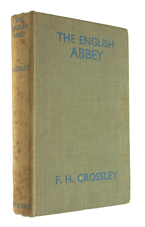 The English abbey: Its life and work in the Middle Ages (British heritage series)
