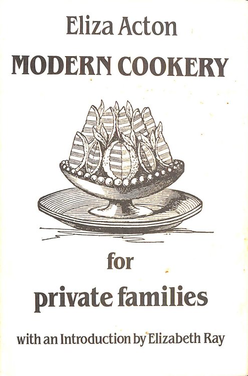 Modern Cookery for Private Families (Southover Historic Cookery & Housekeeping) (Southover Press Historic Cookery & Housekeeping)