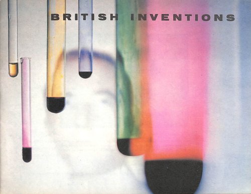 British Inventions: A Story Of Discovery And Development