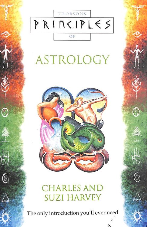 Astrology: The only introduction youll ever need (Principles of)