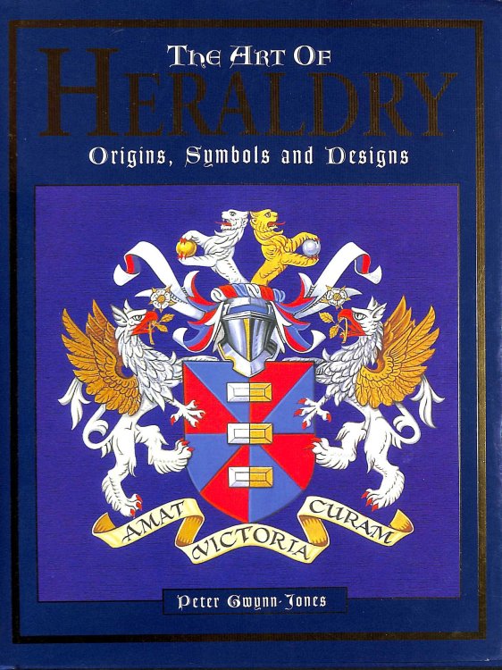 The Art of Heraldry: Origins, Symbols and Designs