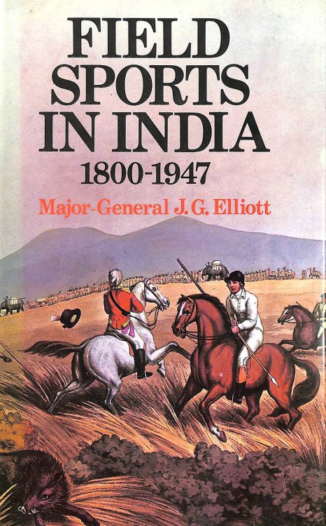 Field Sports in India 1800-1947