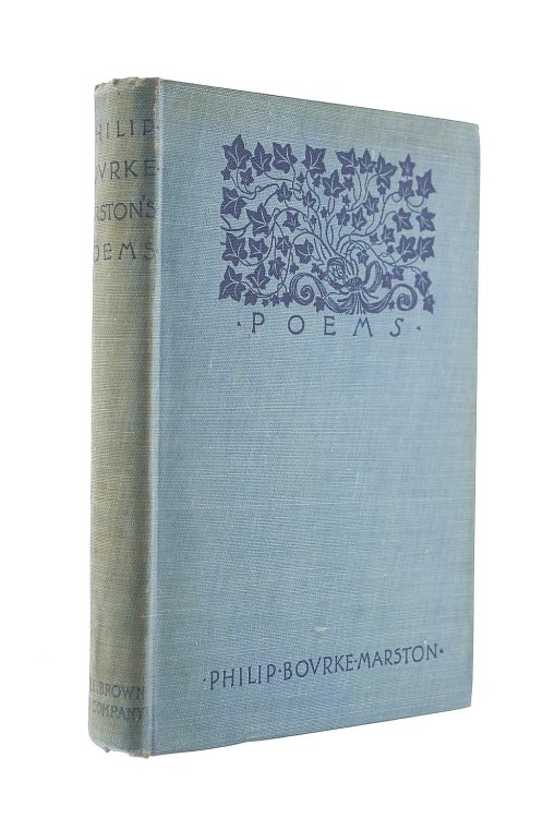 The Collected Poems Of Philip Bourke Marston.
