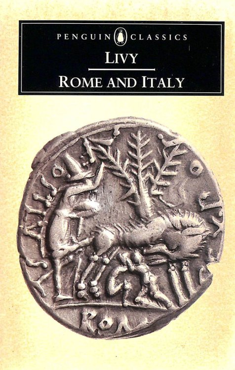 Rome and Italy: The History of Rome from its Foundation (Penguin Classics)