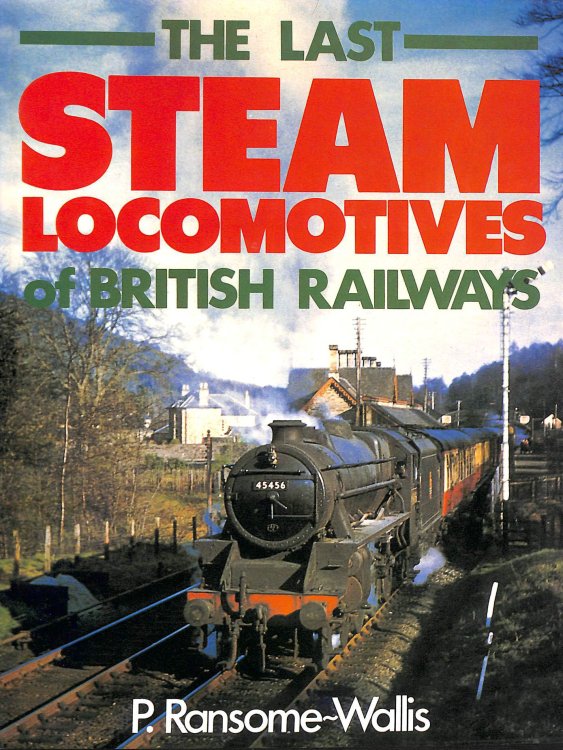 Last Steam Locomotives of British Railways