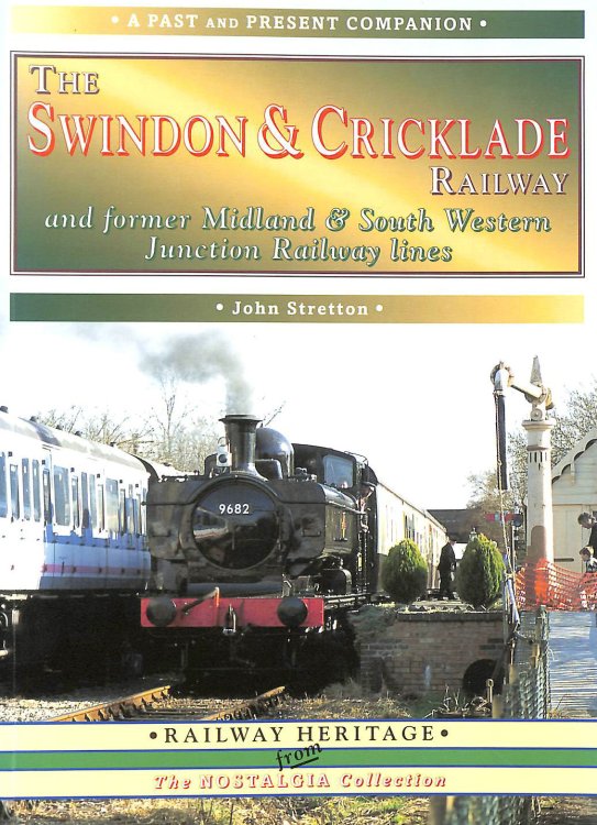 The Swindon and Cricklade Railway (British Railways Past & Present S.)