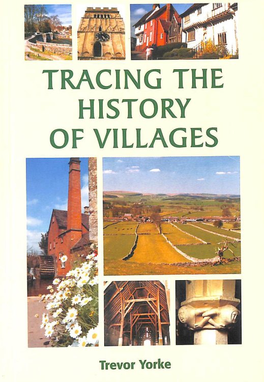 Tracing the History of Villages (Aspects of Local History)