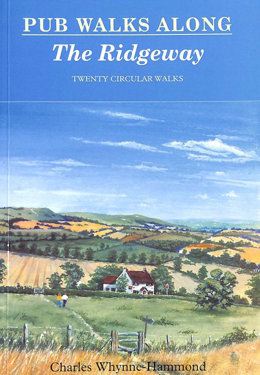 Pub Walks Along the Ridgeway (Pub Walks S.)