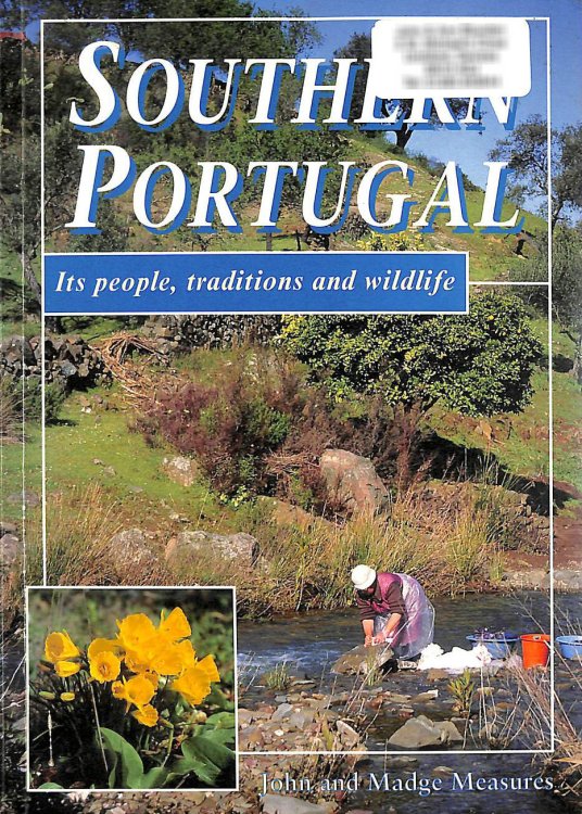 Southern Portugal: Its People, Traditions And Wildlife.