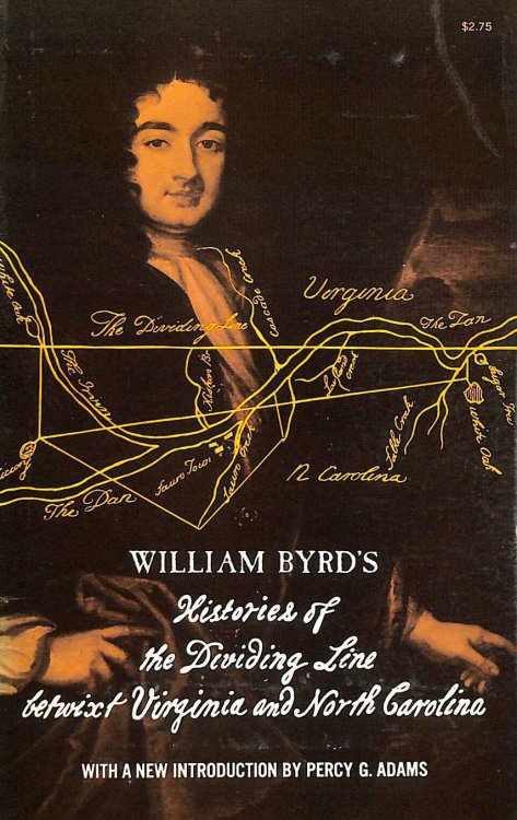 Histories Of The Dividing Line Betwixt Virginia And North Carolina