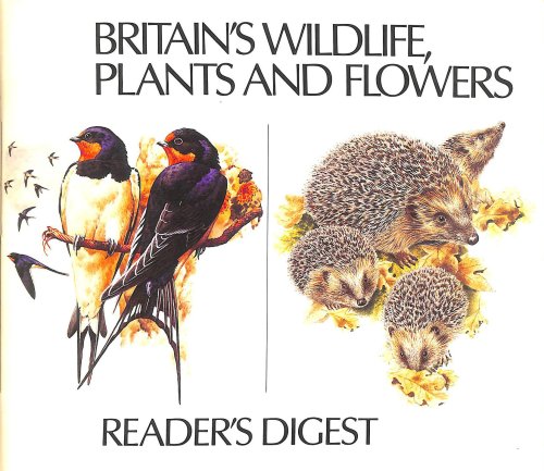 Britain's Wild Life, Plants and Flowers