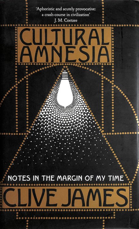 Cultural Amnesia: Notes in the Margin of My Time