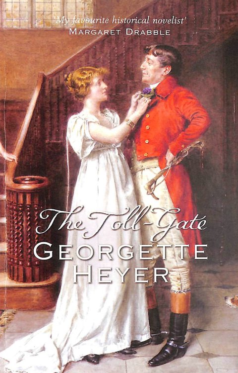The Toll-Gate: Gossip, scandal and an unforgettable Regency historical romance