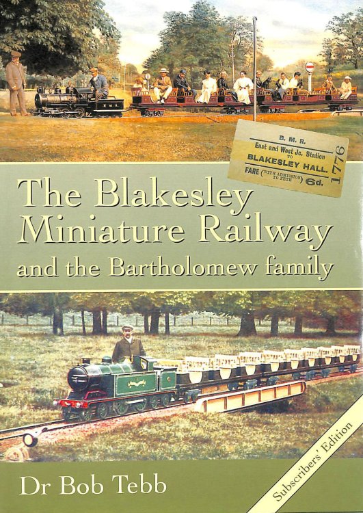 Blakesley Miniature Railwayand the Bartholomew Family, Signed Limited edition