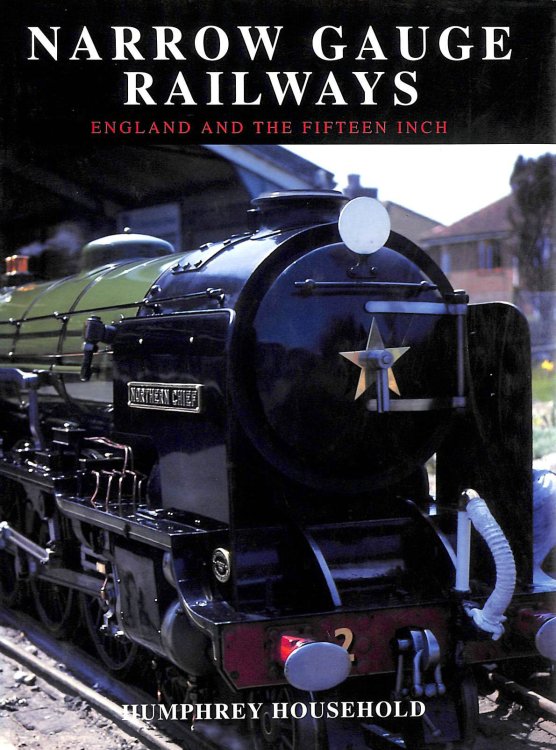 Narrow Gauge Railways: England and the Fifteen Inch