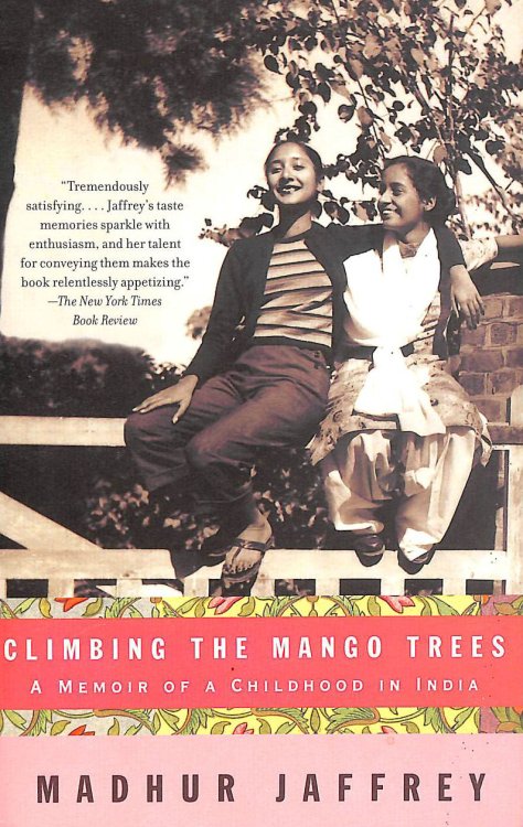 Climbing the Mango Trees, with Recipes