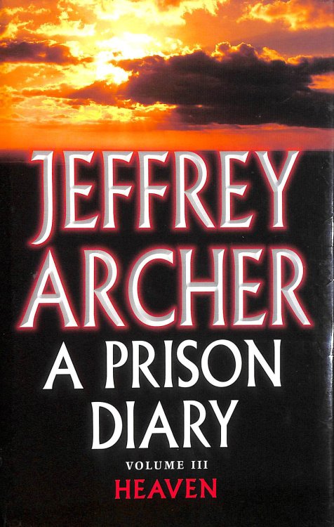 A Prison Diary Volume III: Heaven (The Prison Diaries, 3)