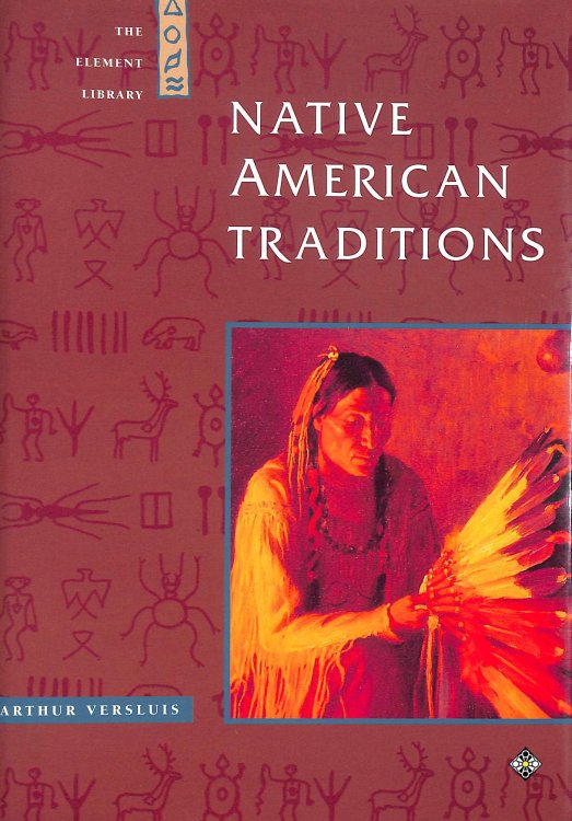 Native American Tradition (The Element Library)