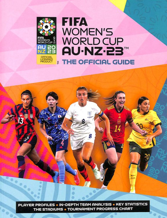 FIFA Women's World Cup 2023: The Official Guide