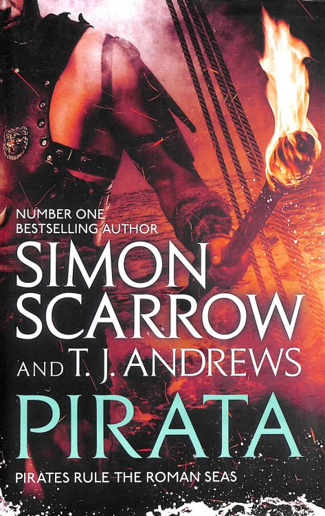 Pirata: The dramatic novel of the pirates who hunt the seas of the Roman Empire