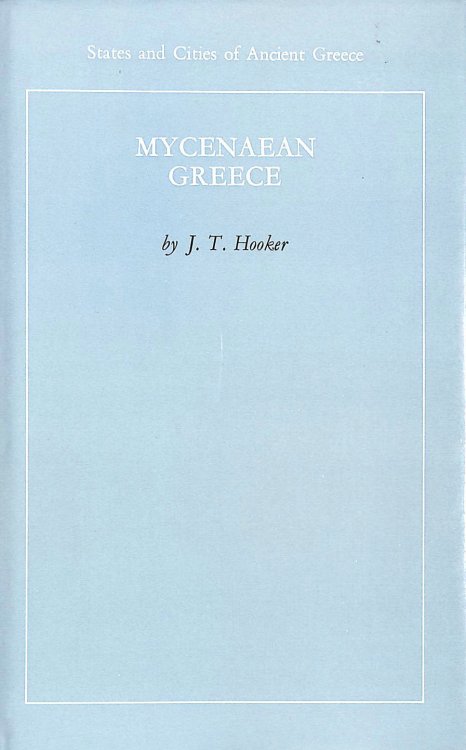 Mycenaean Greece (States & Cities of Ancient Greece S.)