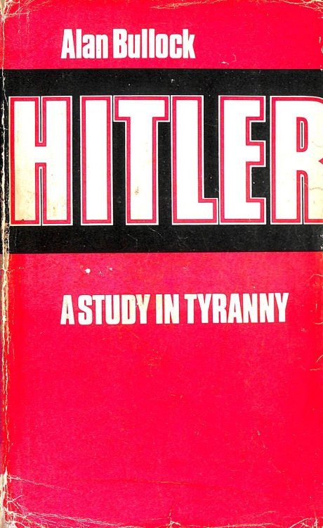 Hitler A Study In Tyranny Revised Edition