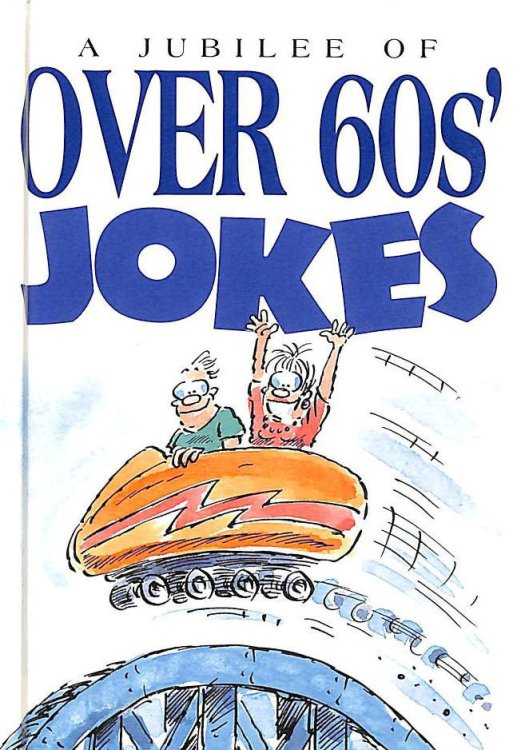Jubilee of Over-60s Jokes (Joke Books S.)