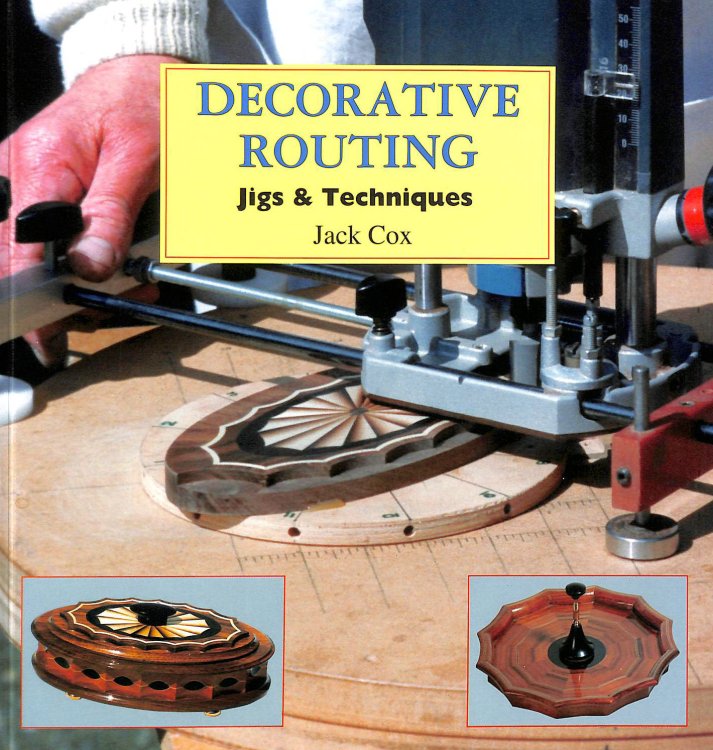 Decorative Routing: Jigs and Techniques
