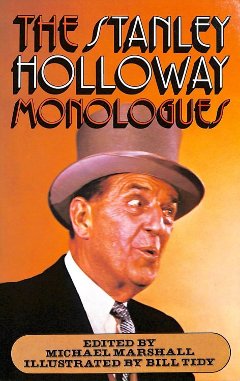 The Stanley Holloway Monologues: xx