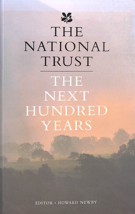 The National Trust: The Next Hundred Years