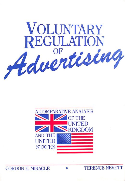 Voluntary Regulation of Advertising in the United Kingdom and the United States