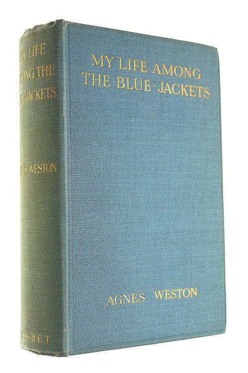 My life among the bluejackets / by Agnes Weston
